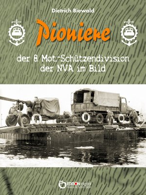 cover image of Pioniere der 8. Mot.-Schützendivision der NVA im Bild